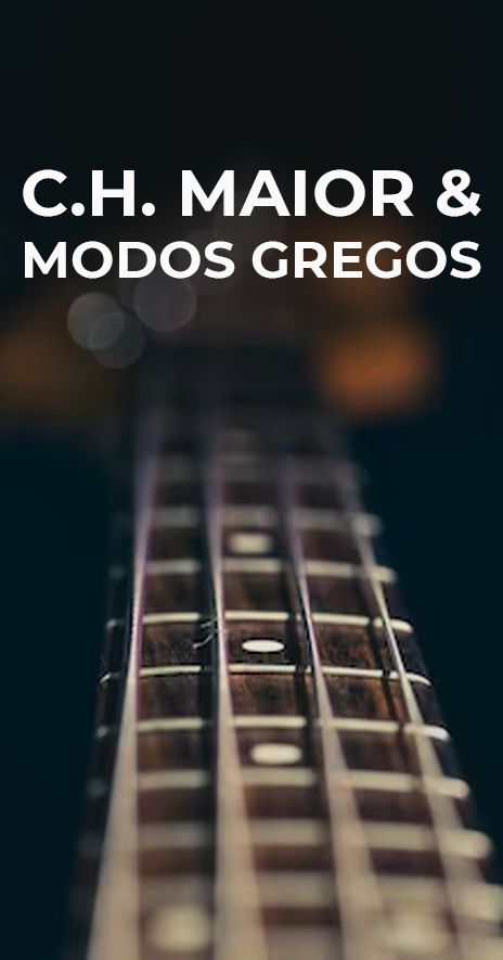 C.H. MAIOR & Modos Gregos